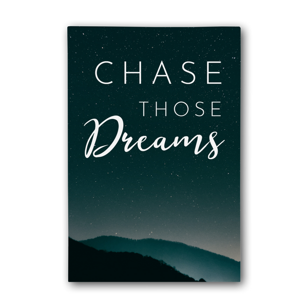 Chase Those Dreams Motivational Canvas Wall Art.