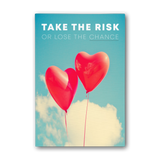 Take the Risk Or Lose The Chance Motivational Canvas