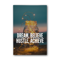 Dream, Believe, Hustle, Achieve Motivational Canvas Wall Art.